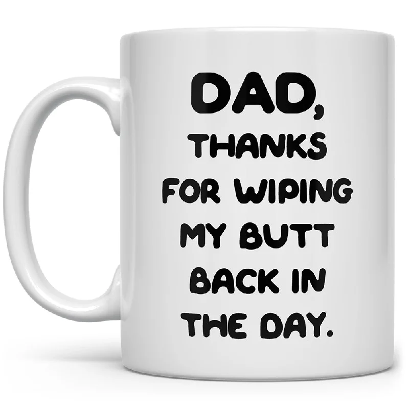 Funny Thanks Dad Mug