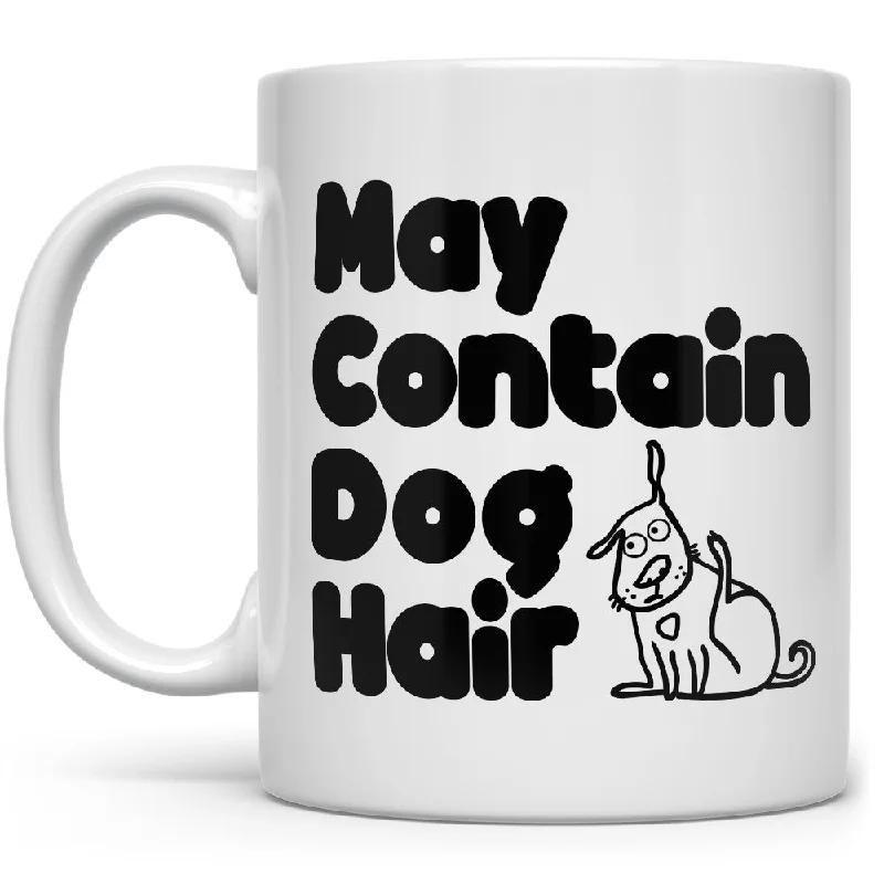 May Contain Dog Hair Mug