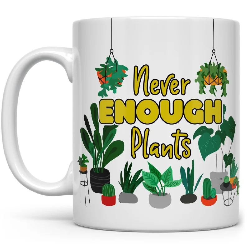 Never Enough Plants Mug