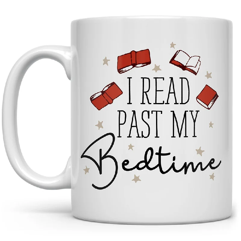 I Read Past My Bedtime Mug